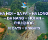 HA NOI – SA PA – HA LONG – DA NANG – HOI AN – PHU QUOC (10 DAYS - 9 NIGHTS) 